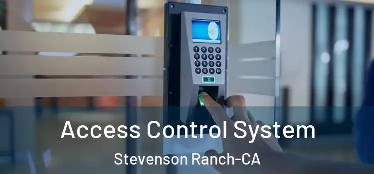  Access Control System Stevenson Ranch-CA