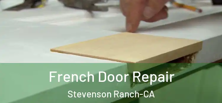  French Door Repair Stevenson Ranch-CA