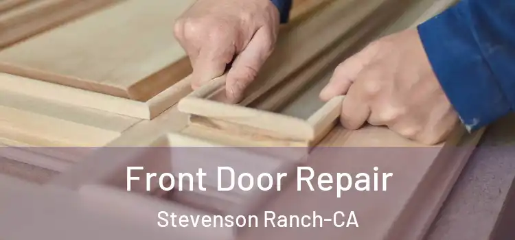  Front Door Repair Stevenson Ranch-CA