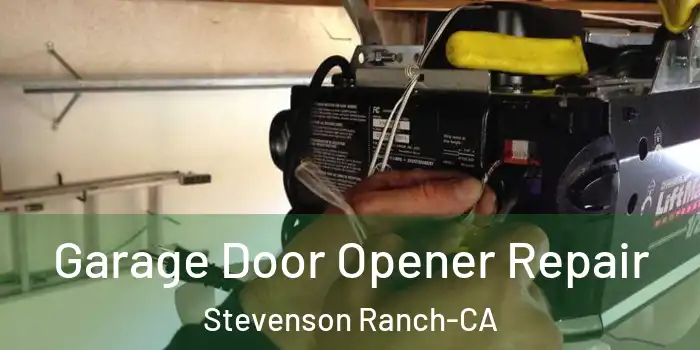  Garage Door Opener Repair Stevenson Ranch-CA