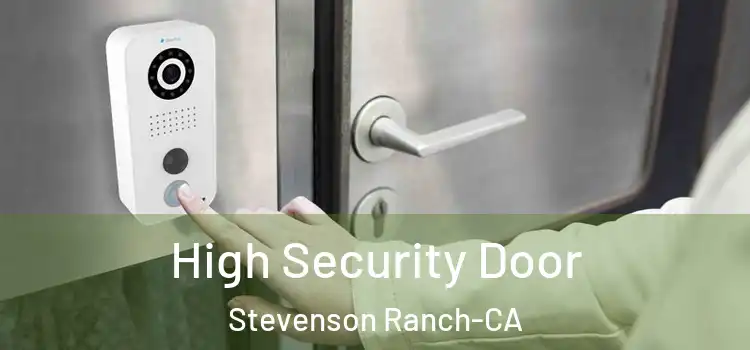  High Security Door Stevenson Ranch-CA