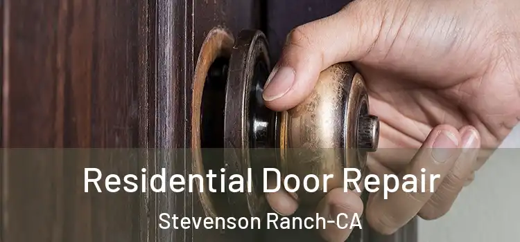  Residential Door Repair Stevenson Ranch-CA