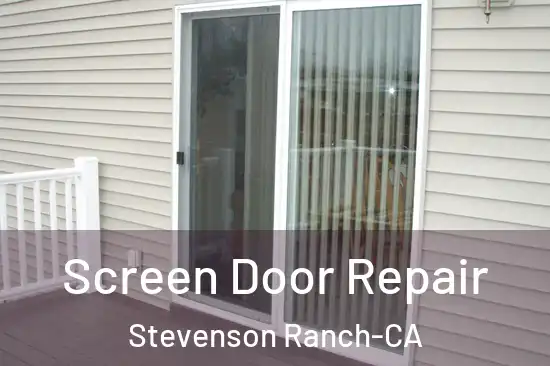 Screen Door Repair Stevenson Ranch-CA